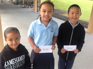 Congratulations to Levani, grade K; Skailey, grade 1; and Aukahi, grade 2. 