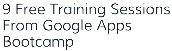 9_Free_Training_Sessions_From_Google_Apps_Bootcamp___The_Gooru