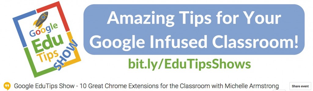 Google_EduTips_Show_-_10_Great_Chrome_Extensions_for_the_Classroom_with_Michelle_Armstrong_-_Google_