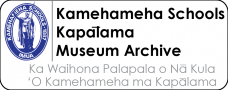 Kamehameha Schools Museum Archive