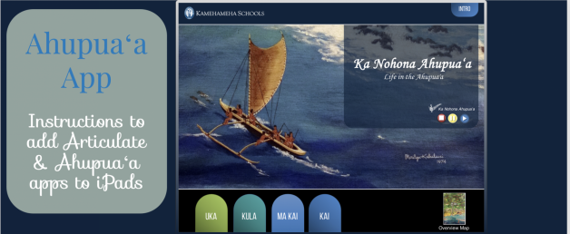 Instructions to Add Articulate & Ahupuaʻa and  Apps to iPad