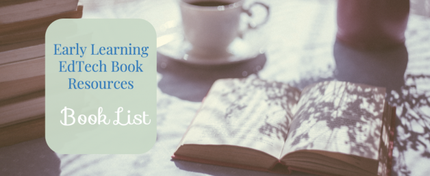 Early Learning Edtech Book Resources