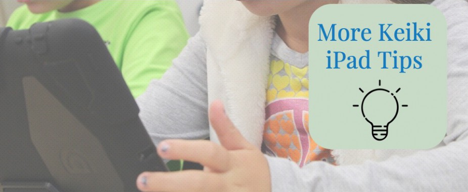 Keiki iPad Tips