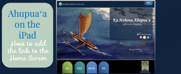 How to Add the Ahupuaʻa Link to the iPad Home Screen