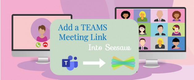 Add a Teams Meeting Link to Seesaw