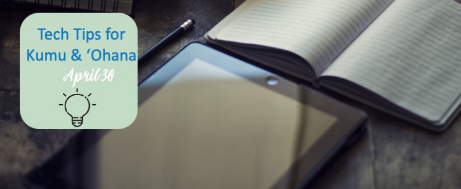 Weekly Tech Tips ~ April 30, 2021