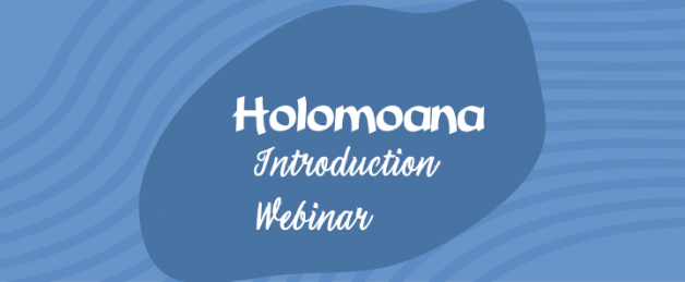 Holomoana ~ Introduction Webinar