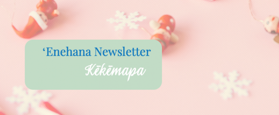Kēkēmapa 2021 ʻEnehana Newsletter